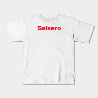 Salsero Salsa Dancing Kids T-Shirt